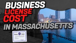 How Much Is A Business License In Massachusetts? – LicenseCost.com